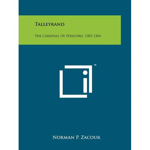 Talleyrand: The Cardinal of Perigord, 1301-1364 - Paperback