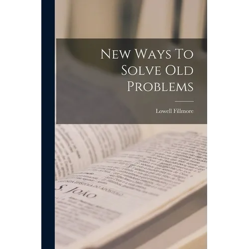 New Ways To Solve Old Problems - Paperback