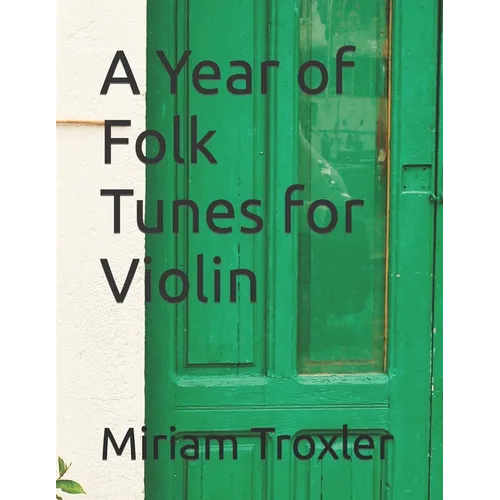 A Year of Folk Tunes for Violin - Paperback