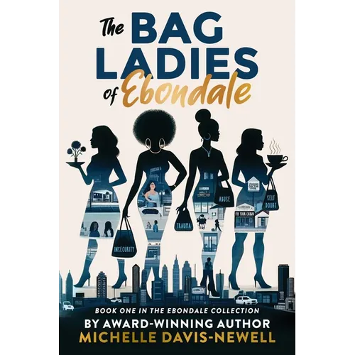 The Bag Ladies of Ebondale - Paperback