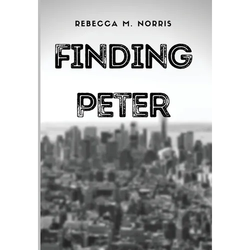 Finding Peter - Hardcover