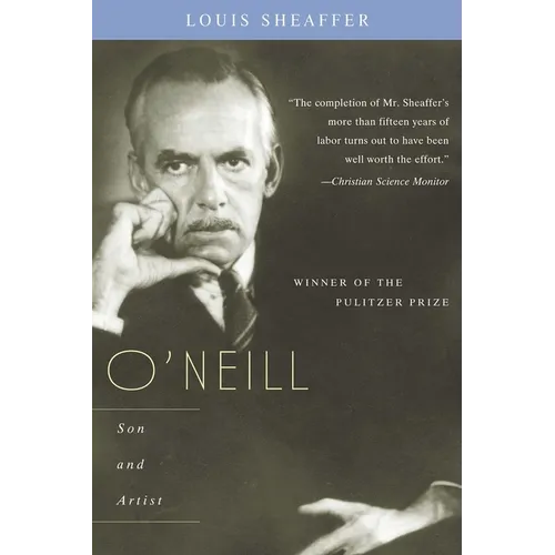 O'Neill: Son and Artist; Volume II - Paperback