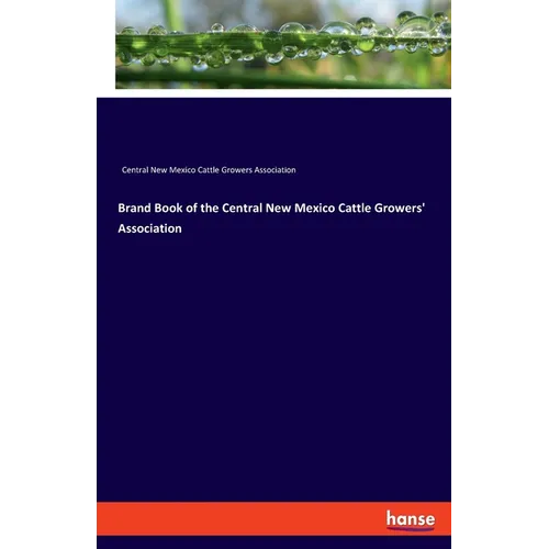 Brand Book of the Central New Mexico Cattle Growers' Association - Paperback