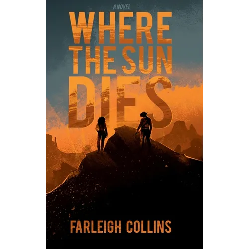 Where the Sun Dies - Hardcover