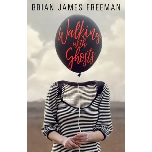 Walking with Ghosts - Paperback