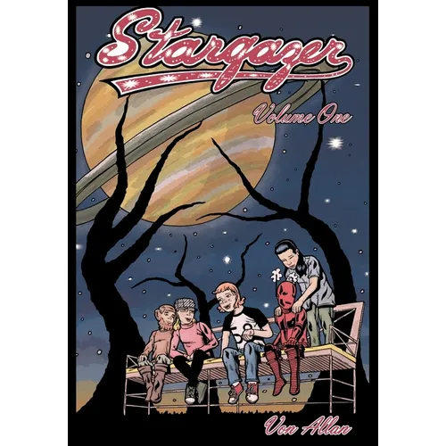 Stargazer - An Original All-Ages Graphic Novel Series: Volume 1: Three young friends are suddenly transported by a mysterious object to a far off magi - Paperback