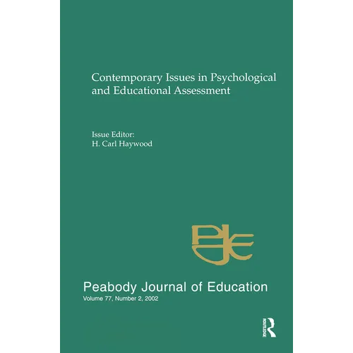 Contemporary Issues in Psychological and Educational Assessment: A Special Issue of peabody Journal of Education - Paperback