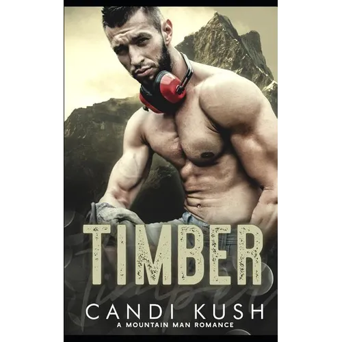 Timber: A Mountain Man Romance - Paperback