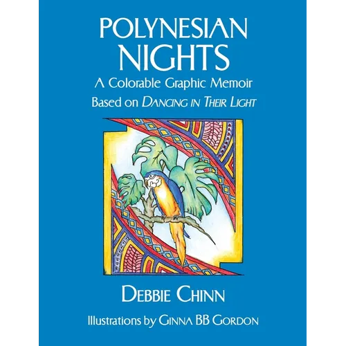 Polynesian Nights: A Colorable Graphic Memoir - Paperback