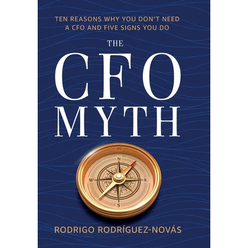 The CFO Myth - Hardcover