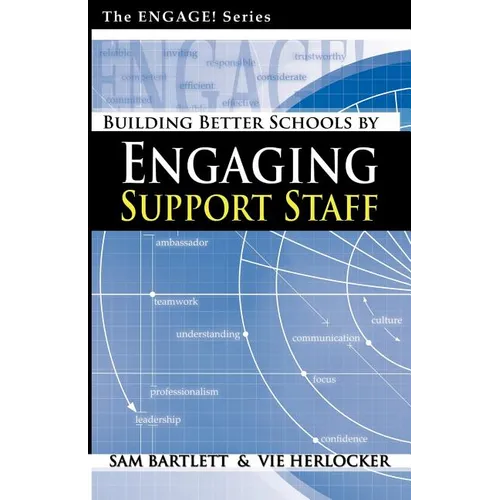 Building Better Schools By Engaging Support Staff - Paperback