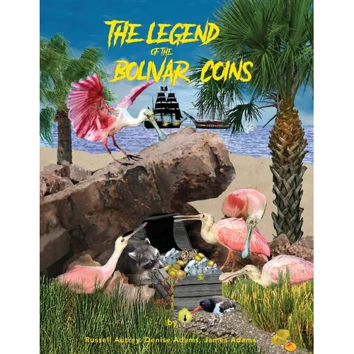 The Legend of the Bolivar Coins - Paperback