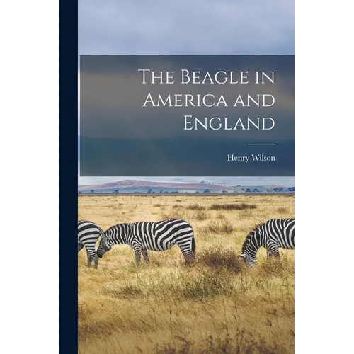 The Beagle in America and England - Paperback