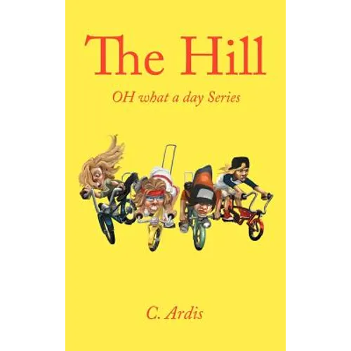 The Hill: Oh What a Day Series - Hardcover