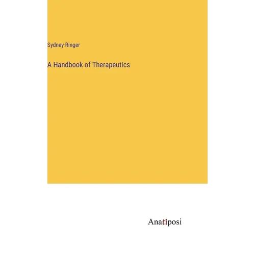 A Handbook of Therapeutics - Hardcover