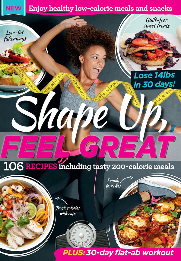 Shape Up, Feel Great - Lose 14lbs In 30 Days, 106 Recipes, 200 Calorie Meals, Healthy Snacks, Diet Plan, Gluten-Free Treats, 30 Day Flat Ab Workout, Tracking Calories Guide & More! (Digest Sized)