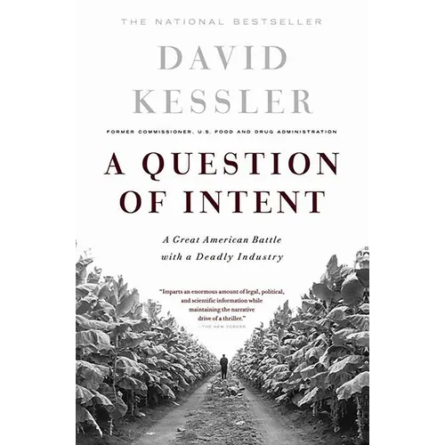 A Question of Intent: A Great American Battle with a Deadly Industry - Paperback