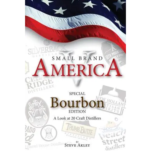 Small Brand America V: Special Bourbon Edition - Paperback