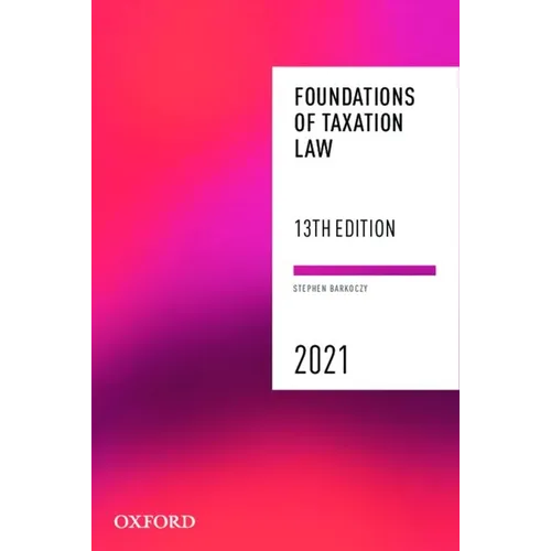Foundations of Taxation Law 2021 - Paperback