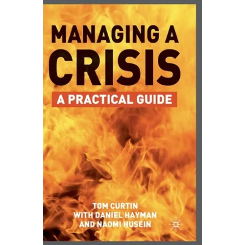 Managing a Crisis: A Practical Guide - Paperback