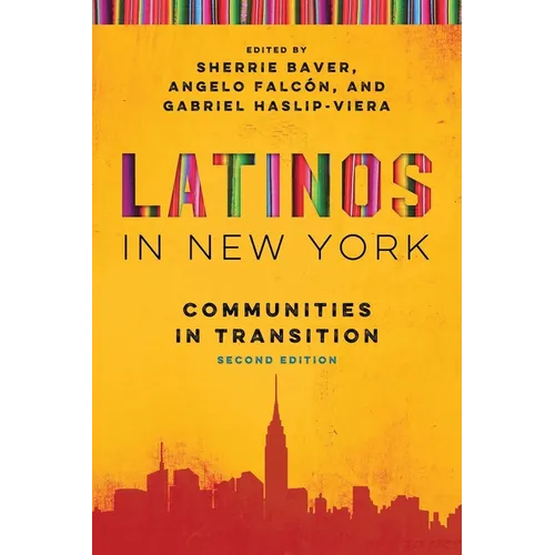 Latinos in New York: Communities in Transition - Paperback