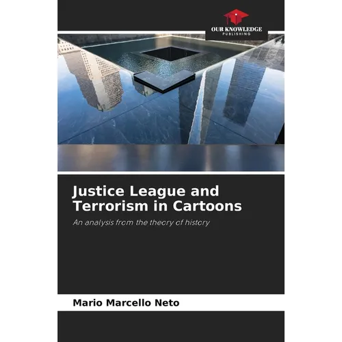 Justice League and Terrorism in Cartoons - Paperback