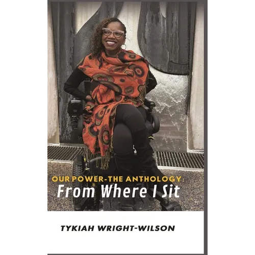 Our Power-The Anthology: From Where I Sit - Hardcover