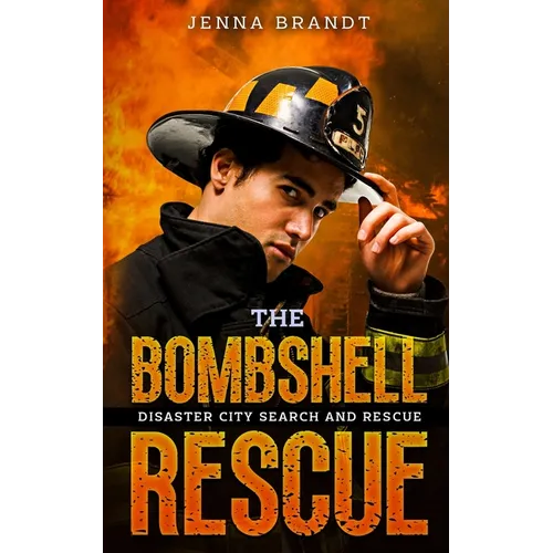 The Bombshell Rescue: A K9 Handler Romance (Disaster City Search and Rescue, Book 27) - Paperback