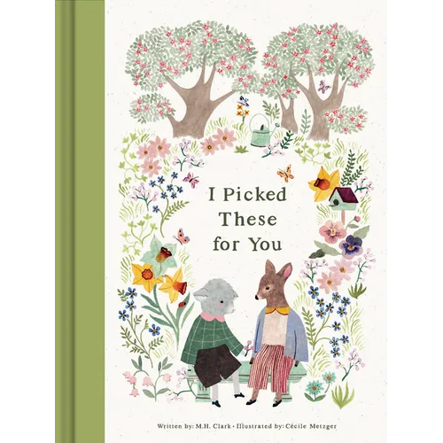 I Picked These for You - Hardcover