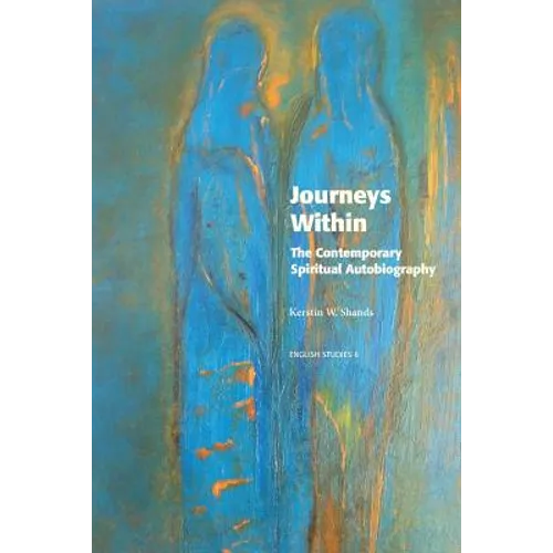 Journeys Within: The Contemporary Spiritual Autobiography - Paperback