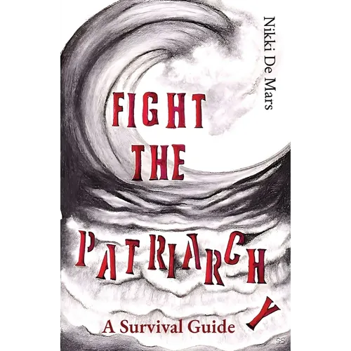 Fight the Patriarchy - Paperback