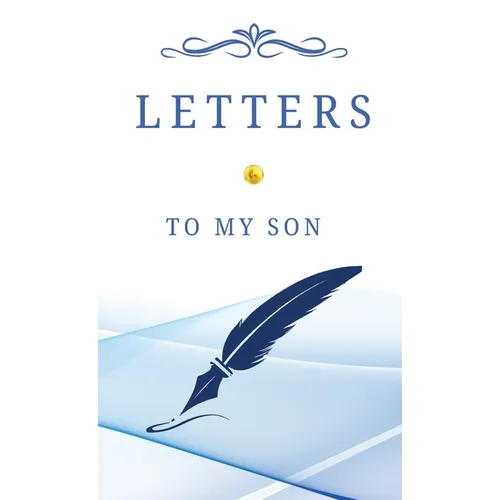 Letters To My Son - Hardcover