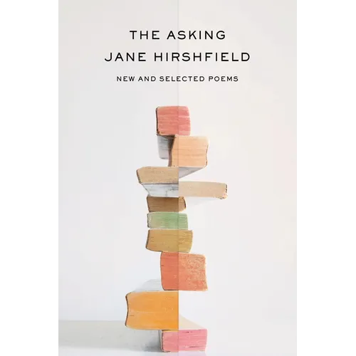 The Asking: New and Selected Poems - Paperback