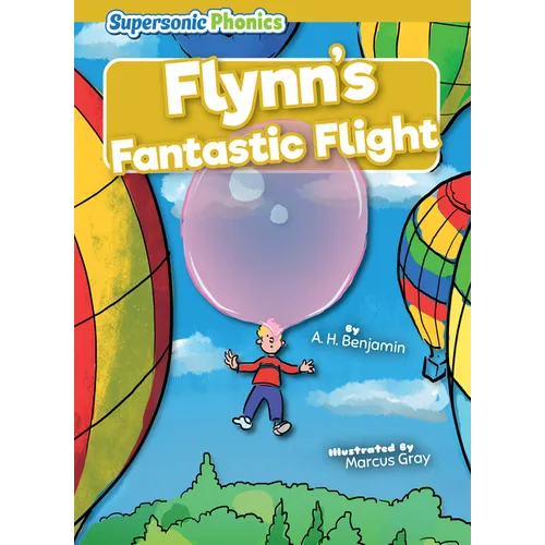 Flynn's Fantastic Flight - Library Binding