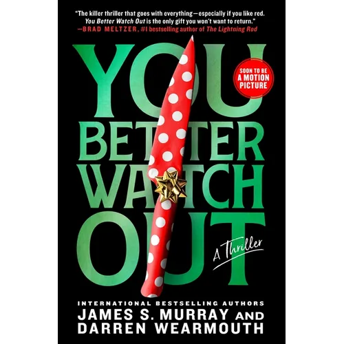 You Better Watch Out: A Thriller - Paperback