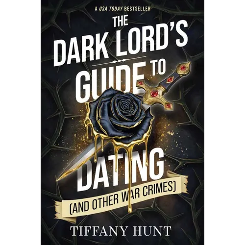 The Dark Lord's Guide to Dating (and Other War Crimes) - Paperback
