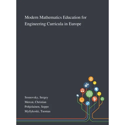 Modern Mathematics Education for Engineering Curricula in Europe - Hardcover