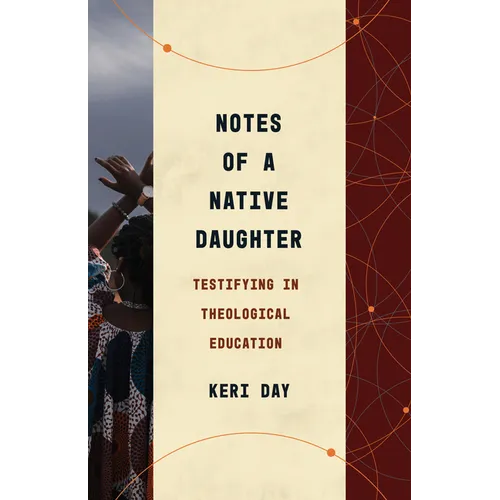 Notes of a Native Daughter: Testifying in Theological Education - Paperback