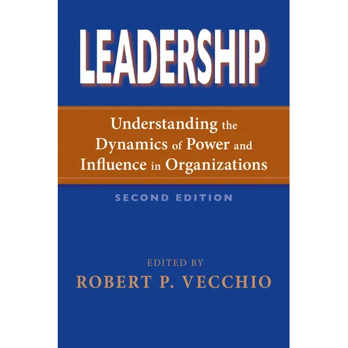 Leadership: Understanding the Dynamics of Power and Influence in Organizations - Paperback