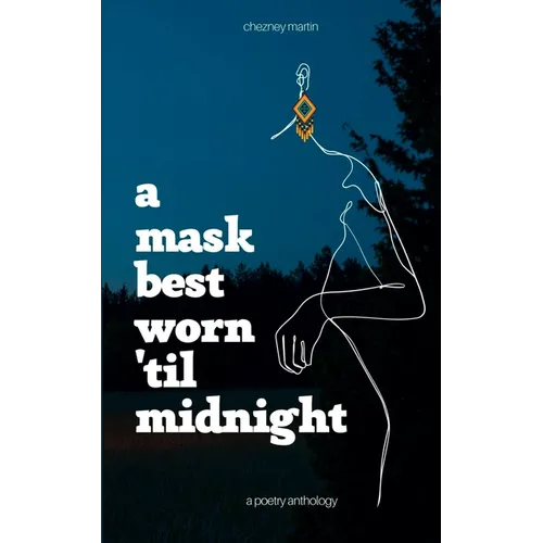 A Mask Best Worn 'Til Midnight - Paperback