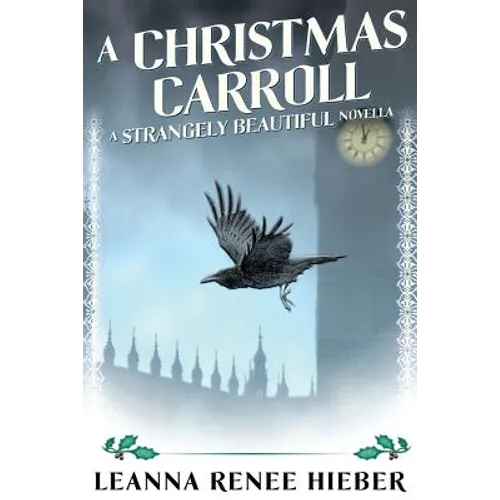 A Christmas Carroll: A Strangely Beautiful Novella - Paperback