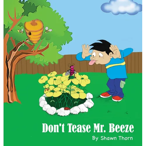 Don't Tease Mr. Beeze - Hardcover