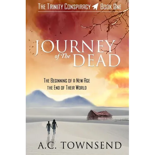 Journey of The Dead: The Trinity Conspiracy Book One - Paperback