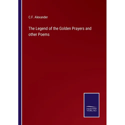 The Legend of the Golden Prayers and other Poems - Paperback