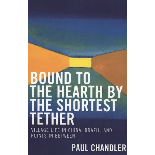 Bound to the Hearth by the Shortest Tether - Paperback