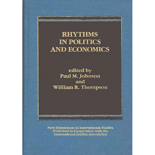 Rhythms in Politics and Economics - Hardcover