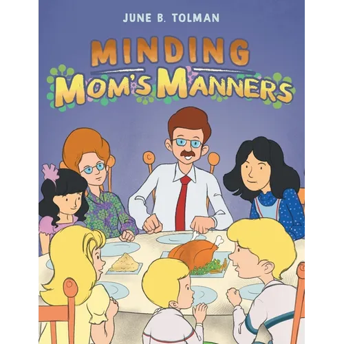 Minding Mom's Manners - Paperback