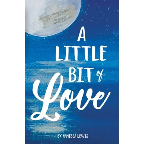 A Little Bit of Love - Paperback