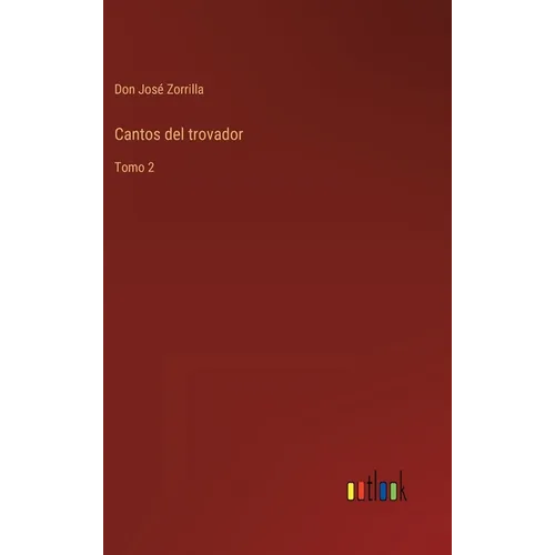 Cantos del trovador: Tomo 2 - Hardcover