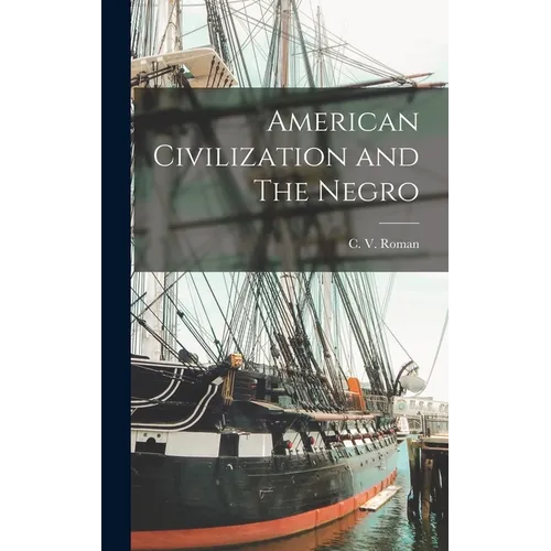 American Civilization and The Negro - Hardcover